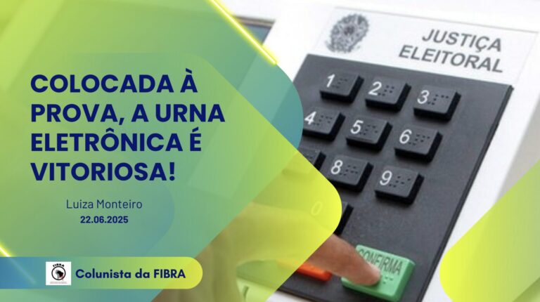Colocada à prova, a urna eletrônica é vitoriosa!